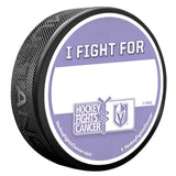 Vegas Golden Knights Hockey Fights Cancer "I Fight For" Puck