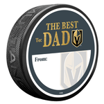 Vegas Golden Knights The Best Dad Signature Puck - Team