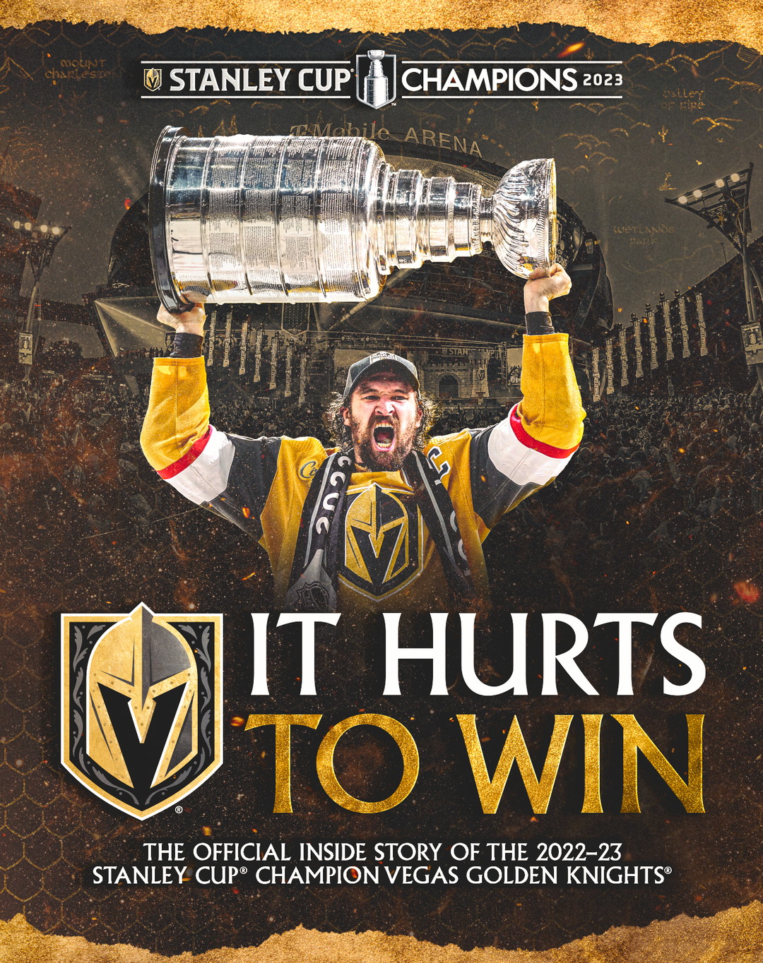Vegas Golden Knights 2023 Stanley Cup Champions Book: "It Hurts to Win"